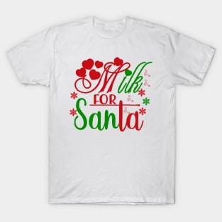 Christmas 11 - Milk for Santa T-Shirt